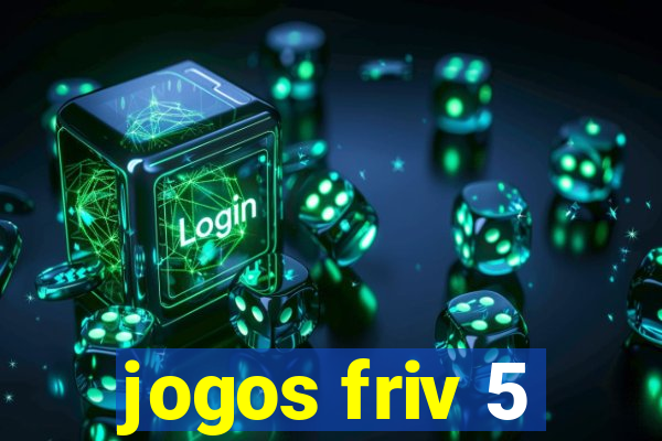 jogos friv 5